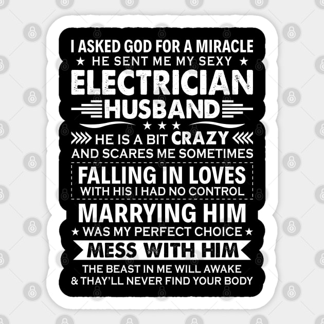 God Sent Me My Sexy Electrician Husband Proud Electrician T Shirts For Electrician Gift For Electrician Family Sticker by Murder By Text